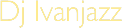 Dj Ivanjazz